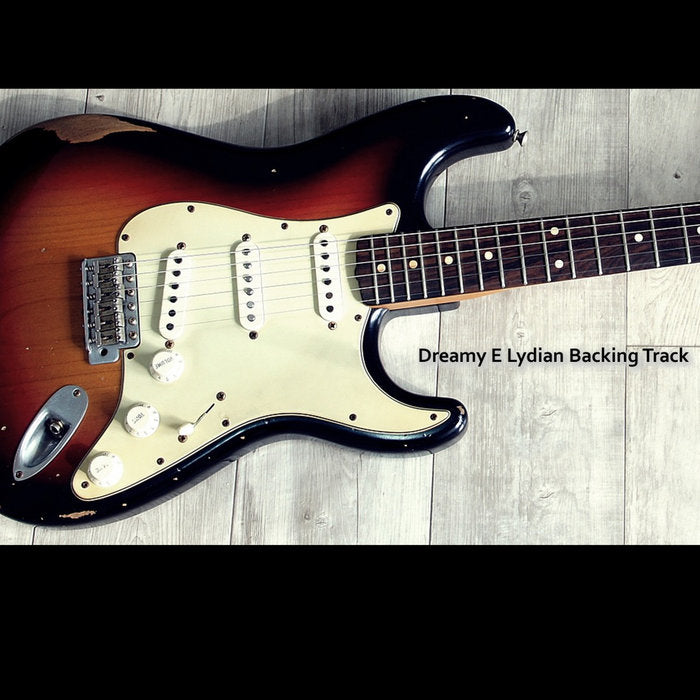 Dreamy Lydian Guitar Backing Track in E